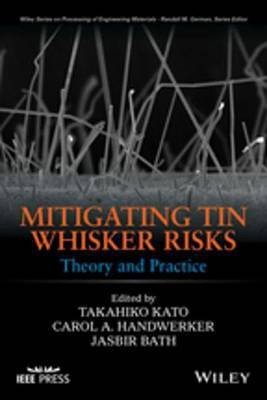 Mitigating Tin Whisker Risks(English, Electronic book text, unknown)