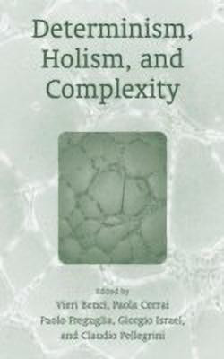 Determinism, Holism, and Complexity(English, Paperback, unknown)