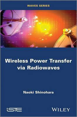 Wireless Power Transfer via Radiowaves(English, Electronic book text, Shinohara Naoki)