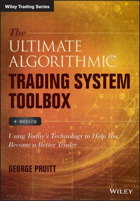 The Ultimate Algorithmic Trading System Toolbox + Website(English, Electronic book text, Pruitt George)
