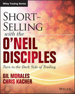 Short-Selling with the O'Neil Disciples(English, Electronic book text, Morales Gil)