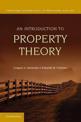 An Introduction to Property Theory(English, Electronic book text, Alexander Gregory S.)