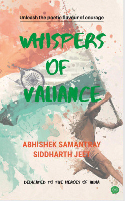 Whispers of Valiance(English, Paperback, Jeet Siddharth)