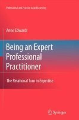 Being an Expert Professional Practitioner(English, Paperback, Edwards Anne)