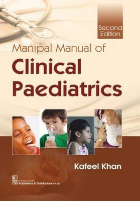Manipal Manual of Clinical Pediatrics(English, Paperback, Khan Kafeel)