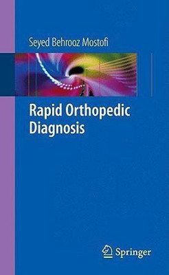Rapid Orthopedic Diagnosis(English, Paperback, Mostofi Seyed Behrooz)