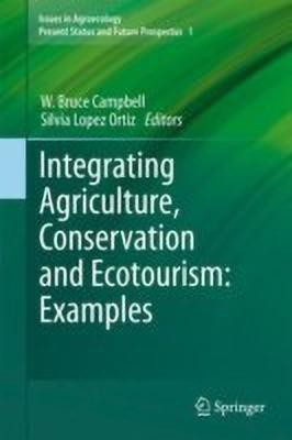 Integrating Agriculture, Conservation and Ecotourism: Examples from the Field(English, Hardcover, unknown)