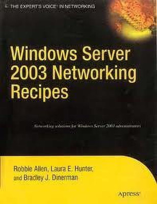 Windows Server 2003 Networking Recipes(English, Paperback, Allen Robbie)