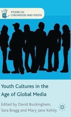 Youth Cultures in the Age of Global Media(English, Hardcover, Bragg Sara)