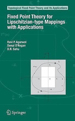 Fixed Point Theory for Lipschitzian-type Mappings with Applications(English, Hardcover, Agarwal Ravi P.)