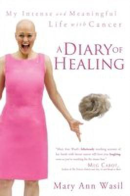 A Diary of Healing(English, Paperback, Wasil Mary Ann)