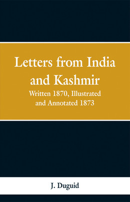 Letters from India and Kashmir(English, Paperback, Duguid J)