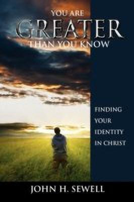 You Are Greater Than You Know(English, Paperback, Sewell John H)