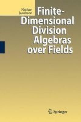 Finite-Dimensional Division Algebras over Fields(English, Hardcover, Jacobson Nathan)