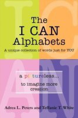 The I Can Alphabets(English, Paperback, White Teffanie T)
