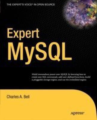 Expert MySQL(English, Paperback, Bell Charles)