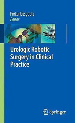 Urologic Robotic Surgery in Clinical Practice(English, Paperback, unknown)