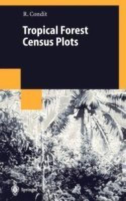 Tropical Forest Census Plots(English, Hardcover, Condit Richard)