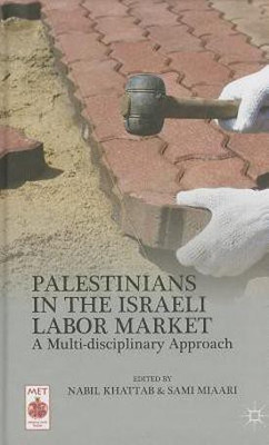 Palestinians in the Israeli Labor Market(English, Hardcover, unknown)
