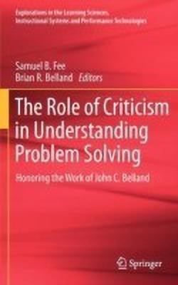 The Role of Criticism in Understanding Problem Solving(English, Hardcover, unknown)