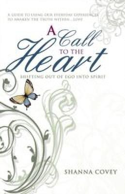 A Call to the Heart(English, Paperback, Covey Shanna)