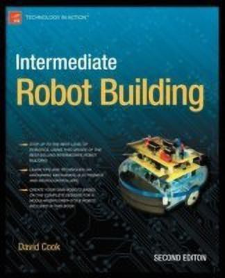 Intermediate Robot Building(English, Paperback, Cook David)