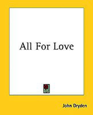 All For Love(English, Paperback, Dryden John)