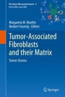 Tumor-Associated Fibroblasts and their Matrix(English, Hardcover, unknown)