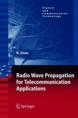 Radio Wave Propagation for Telecommunication Applications(English, Hardcover, Sizun Herve)