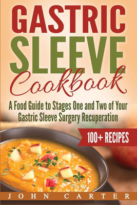 Gastric Sleeve Cookbook(English, Paperback, Carter John)
