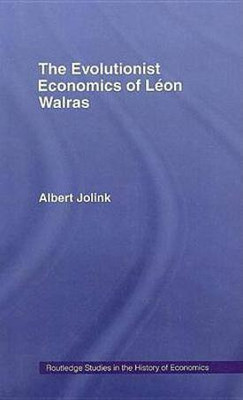Evolutionist Economics of Leon Walras(English, Electronic book text, Jolink Albert)
