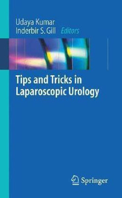 Tips and Tricks in Laparoscopic Urology(English, Paperback, unknown)