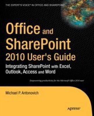 Office and SharePoint 2010 User's Guide(English, Paperback, Antonovich Michael)