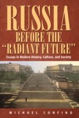 Russia Before The 'Radiant Future'(English, Hardcover, Confino Michael)