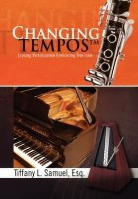 Changing Tempos(English, Paperback, Samuel Tiffany L)