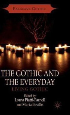 The Gothic and the Everyday(English, Hardcover, unknown)