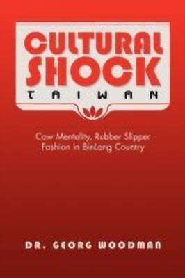 Cultural Shock-Taiwan(English, Paperback, Woodman Georg Dr)