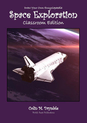 Draw Your Own Encyclopaedia Space Exploration Classroom Edition(English, Paperback, Drysdale Colin M)