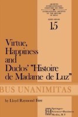 Virtue, Happiness and Duclos' Histoire de Madame de Luz(English, Paperback, Free L.R.)