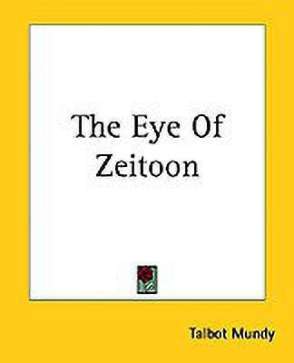The Eye Of Zeitoon(English, Paperback, Mundy Talbot)