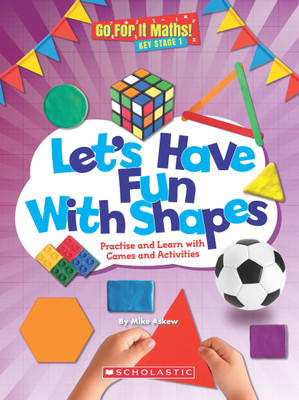 Go for it Maths- Let's Have Fun with Shapes(English, Paperback, Askew Mike)