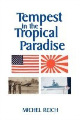 Tempest in the Tropical Paradise(English, Paperback, Reich Michel)