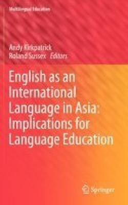 English as an International Language in Asia: Implications for Language Education(English, Hardcover, unknown)