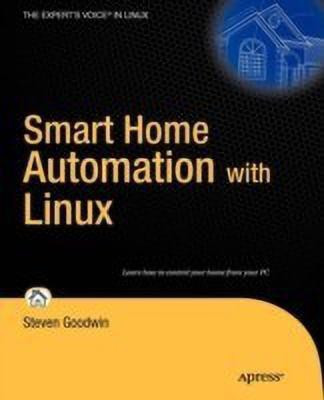 Smart Home Automation with Linux(English, Paperback, Goodwin Steven)