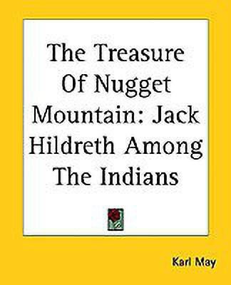 The Treasure Of Nugget Mountain(English, Paperback, May Karl)