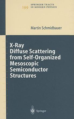 X-Ray Diffuse Scattering from Self-Organized Mesoscopic Semiconductor Structures(English, Hardcover, Schmidbauer Martin)