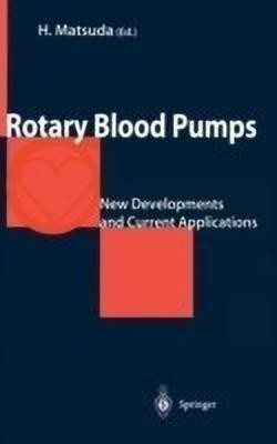 Rotary Blood Pumps  - New Developments and Current Applications(English, Hardcover, unknown)