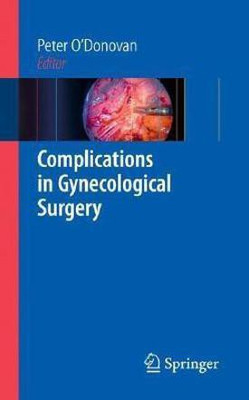 Complications in Gynecological Surgery(English, Hardcover, unknown)