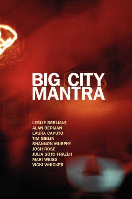 Big City Mantra(English, Paperback, unknown)