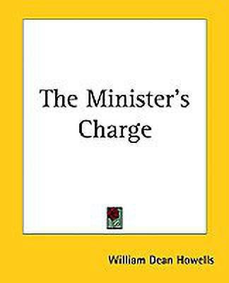 The Minister's Charge(English, Paperback, Howells William Dean)